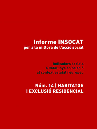 INSOCAT 14. Habitatge i exclusió residencial